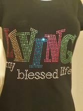 Load image into Gallery viewer, Living My Blessed Life Blingy T-shirt
