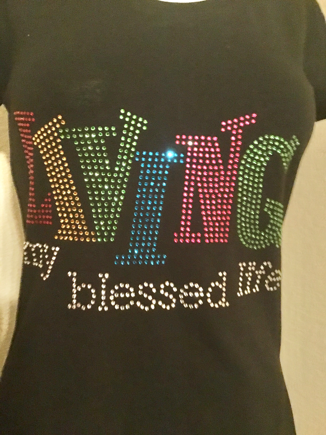 Living My Blessed Life Blingy T-shirt