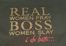 Load image into Gallery viewer, Real Women Pray -Blingy T
